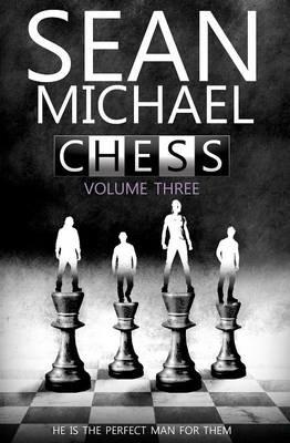 Chess: Vol 3 - Sean Michael - cover