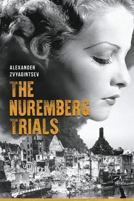 The Nuremberg Trials - Alexander Zvyagintsev - cover