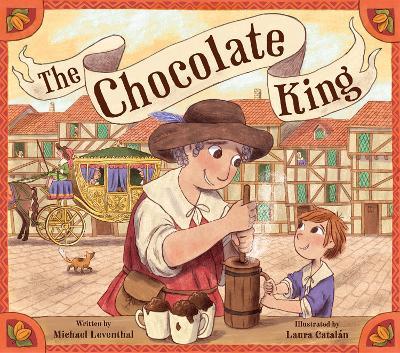 The Chocolate King - Leventhal, Michael - cover