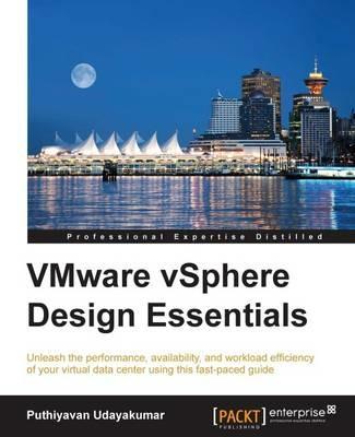 VMware vSphere Design Essentials - Puthiyavan Udayakumar - cover