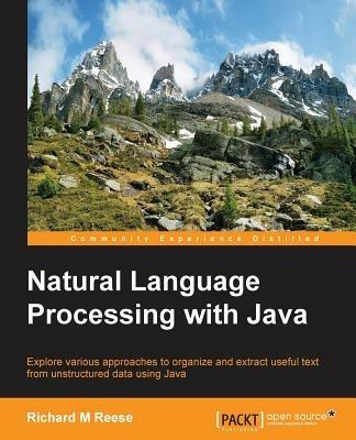 Natural Language Processing with Java - Richard M Reese - cover