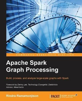 Apache Spark Graph Processing - Rindra Ramamonjison - cover
