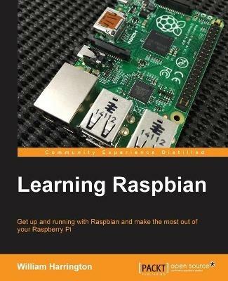 Learning Raspbian - William Harrington - cover