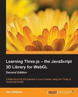 Learning Three.js - the JavaScript 3D Library for WebGL - - Jos Dirksen - cover
