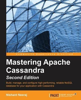 Mastering Apache Cassandra - - Nishant Neeraj - cover