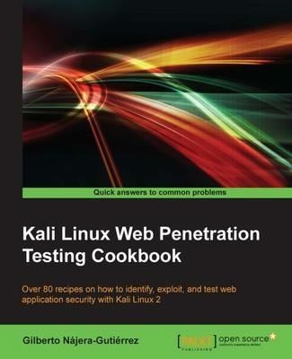 Kali Linux Web Penetration Testing Cookbook - Gilberto Najera-Gutierrez - cover