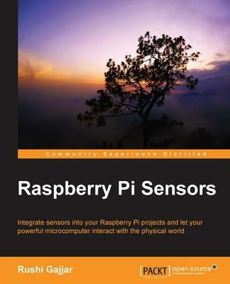 Raspberry Pi Sensors - Rushi Gajjar - cover