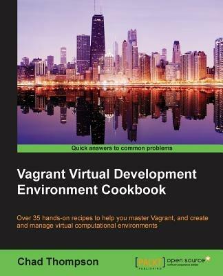 Vagrant Virtual Development Environment Cookbook - Chad Thompson - cover