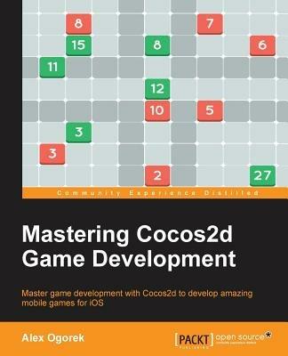 Mastering Cocos2d Game Development - Alex Ogorek - cover