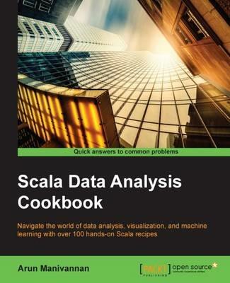 Scala Data Analysis Cookbook - Arun Manivannan - cover