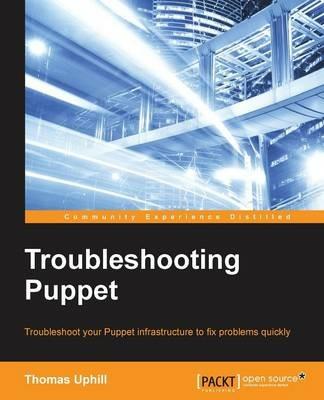 Troubleshooting Puppet - Thomas Uphill - cover