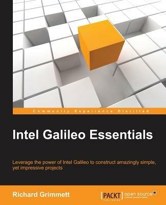 Intel Galileo Essentials - Richard Grimmett - cover