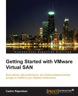 Getting Started with VMware Virtual SAN - Cedric Rajendran - cover