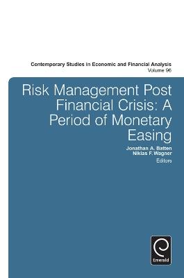 Risk Management Post Financial Crisis: A Period of Monetary Easing - cover