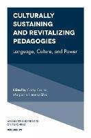 Culturally Sustaining and Revitalizing Pedagogies: Language, Culture, and Power - cover