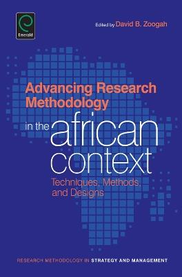 Advancing Research Methodology in the African Context: Techniques, Methods, and Designs - cover