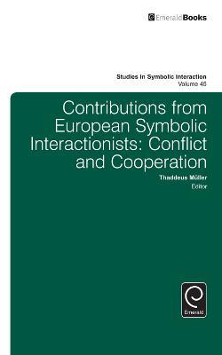 Contributions from European Symbolic Interactionists: Conflict and Cooperation - cover