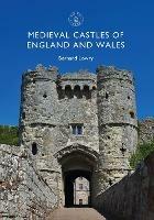Medieval Castles of England and Wales - Bernard Lowry - cover
