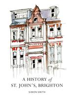 A History of St. John's, Brighton