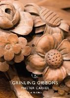 Grinling Gibbons: Master Carver - Paul Rabbitts - cover