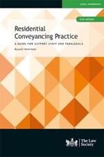 Residential Conveyancing Practice: A Guide for Support Staff and Paralegals