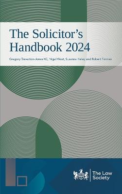 The Solicitor's Handbook 2024 - Gregory Treverton-Jones, KC,Nigel West,Susanna Heley - cover