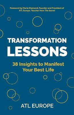 Transformation Lessons: 38 Insights to Manifest Your Best Life - ATL Europe - cover