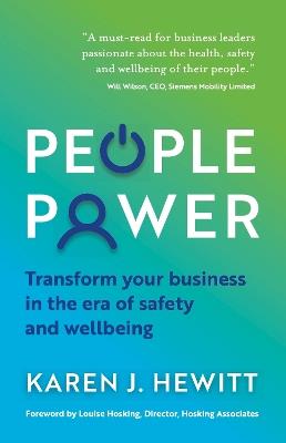 People Power: Transform your business in the era of safety and wellbeing - Karen J. Hewitt - cover