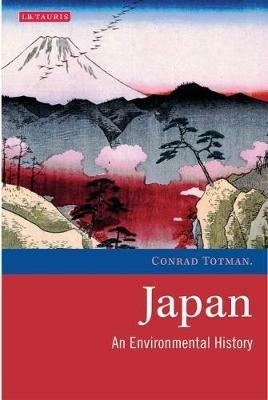 Japan: An Environmental History - Conrad Totman - cover