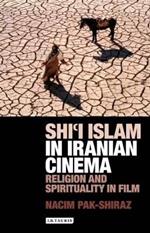 Shi'i Islam in Iranian Cinema: Religion and Spirituality in Film