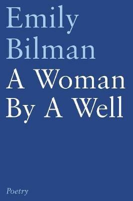 A Woman by a Well - Emily Bilman - cover