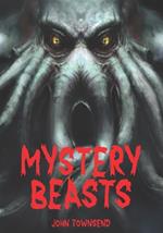 Mystery Beasts