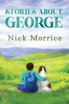 Stories About George - Nick Morrice - cover