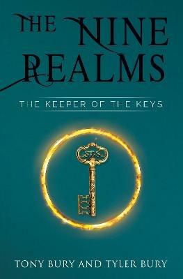 The Nine Realms: The Keeper of The Keys - Tony Bury - cover