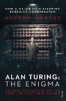 Alan Turing: The Enigma: The Book That Inspired the Film The Imitation Game - Andrew Hodges - cover