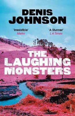 The Laughing Monsters - Denis Johnson - cover