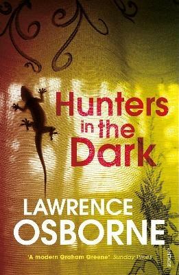 Hunters in the Dark - Lawrence Osborne - cover