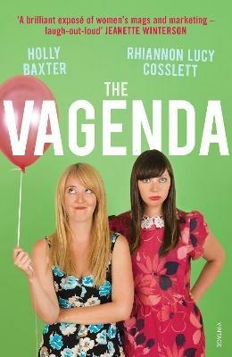 The Vagenda: A Zero Tolerance Guide to the Media - Holly Baxter,Rhiannon Lucy Cosslett - cover