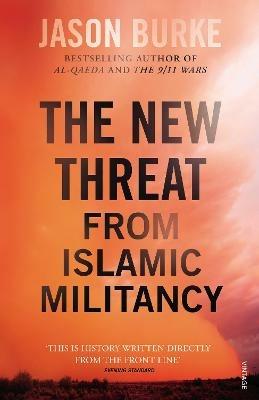 The New Threat From Islamic Militancy - Jason Burke - cover