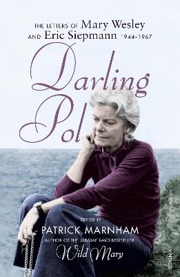 Darling Pol: Letters of Mary Wesley and Eric Siepmann 1944-1967 - Mary Wesley - cover
