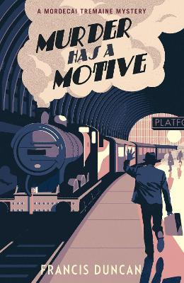 Murder has a Motive - Francis Duncan - cover