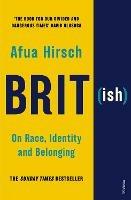 Brit(ish): On Race, Identity and Belonging