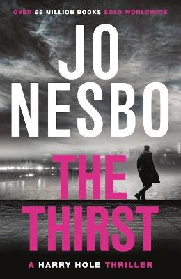 The Thirst: Harry Hole 11 - Jo Nesbo - cover