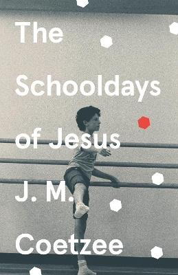 The Schooldays of Jesus - J.M. Coetzee - cover