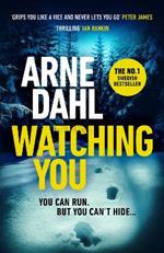 Watching You: 'Grips you like a vice and never lets you go' Peter James