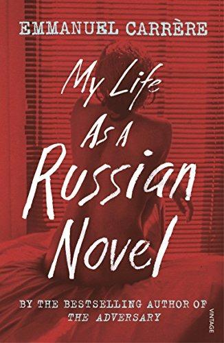 My Life as a Russian Novel - Emmanuel Carrere - cover