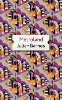Metroland: Special Archive Edition - Julian Barnes - cover