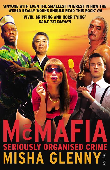 McMafia: Seriously Organised Crime - Misha Glenny - cover