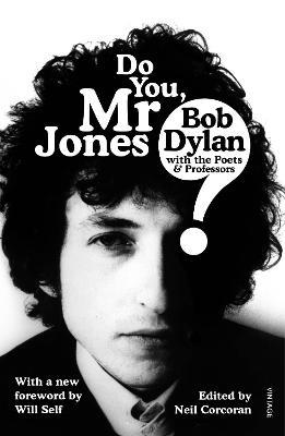 Do You Mr Jones?: Bob Dylan with the Poets and Professors - Neil Corcoran - cover