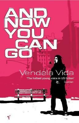 And Now You Can Go - Vendela Vida - cover